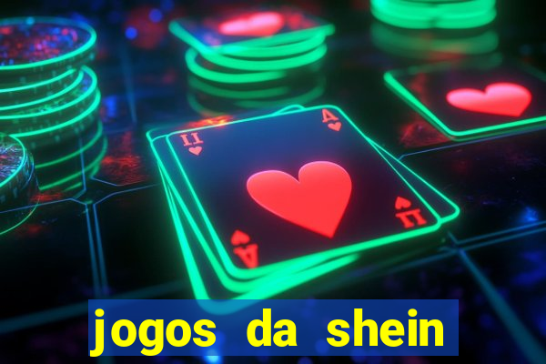 jogos da shein para ganhar pontos